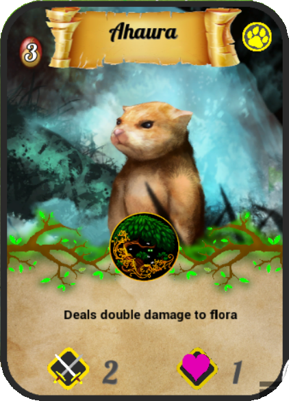 Ahaura. 3 Life Essence cost. 2 Attack, 1 Health. Deals double damage to flora.